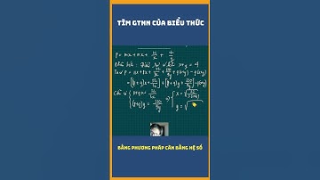 BÀI TOÁN TÌM GIÁ TRỊ NHỎ NHẤT BẰNG PHƯƠNG PHÁP CÂN BĂNG HỆ SỐ #shorts