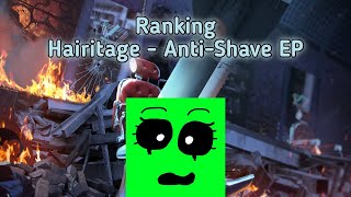 Ranking Hairitage - Anti-Shave EP