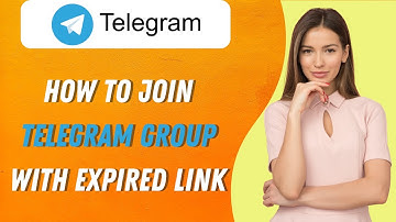 How To Join Telegram Group with Expired Link ( Quick and Easy 2024 )