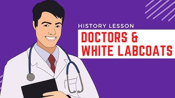 THE REAL REASON DOCTORS STARTED WEARING WHITE LAB-COATS