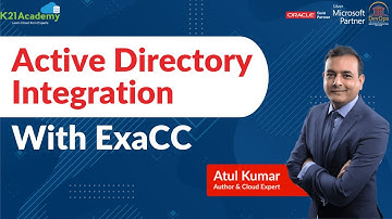 Is It Possible to Integrate Active Directory with Oracle ExaCC/ExaCS | K21Academy