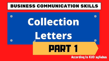 Collection Letters Part 1 | Business Communication Skills | B.Com 2nd SEM | KUD Syllabus