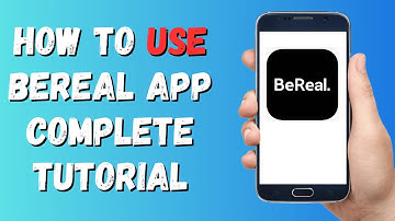 How to use the BeReal App | Complete Tutorial