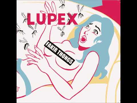 FAKIR THONGS - Lupex (Full Album 2018)