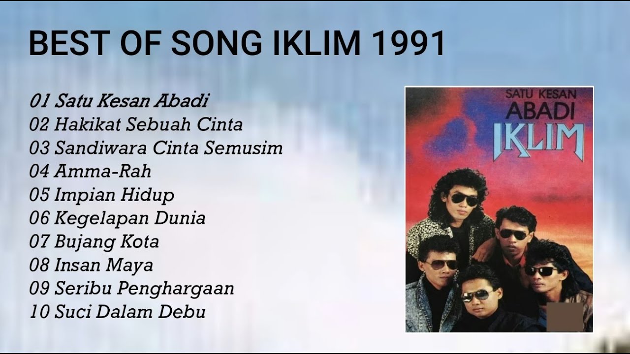 BEST OF SONG IKLIM 1991 - SATU KESAN ABADI BEST OF SONG IKLIM 1991 - SATU KESAN ABADI
