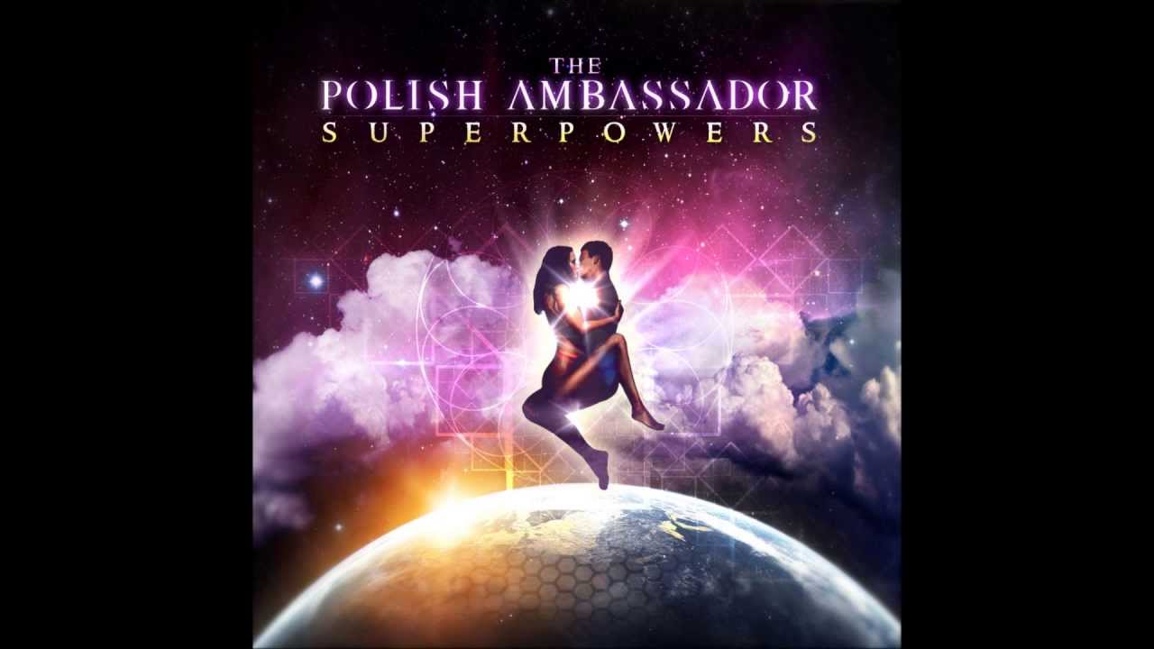 Obejrzyj The Polish Ambassador - Flesh Prayers (Superpowers EP) w YouTube Obejrzyj The Polish Ambassador - Flesh Prayers (Superpowers EP) w YouTube