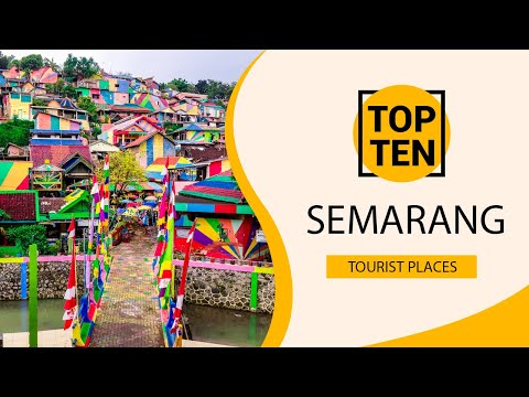 Top 10 Best Tourist Places to Visit in Semarang | Indonesia - English