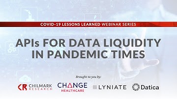 APIs for Data Liquidity in Pandemic Times | ft. Change Healthcare, Lyniate and Datica