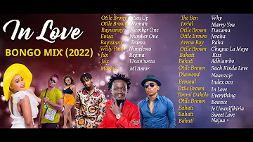 DJ JAYMO - IN LOVE BONGO MIX 2022 | JOVIAL | ARROW | BOY | NADIA MUKAMI | BAHATI | OTILE BROWN