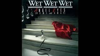 Wet Wet Wet   Angel Eyes