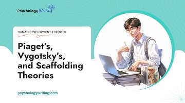 Piaget’s, Vygotsky’s, and Scaffolding Theories - Essay Example