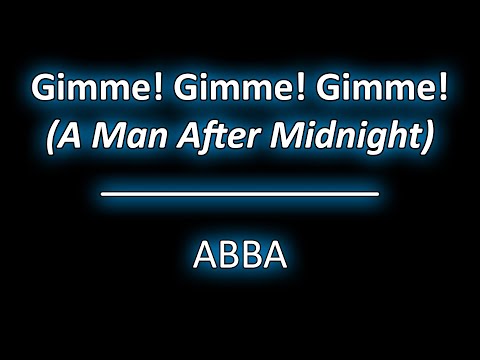Gimme! Gimme! Gimme! (A Man After Midnight) - ABBA (Lyrics) [HD]