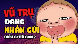 VŨ TRỤ ĐANG NHẮN GỬI ĐIỀU GÌ ĐẾN BẠN | QUỲNH AKA