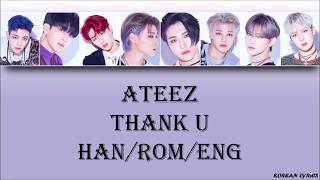 ATEEZ - Thank U (Han/Rom/Eng) Lyrics