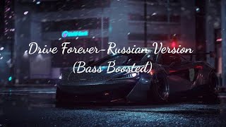 Drive Forever - Russian Version ( slowed remix ) | Bass Boosted Resimi