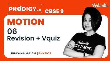 Motion Class 9 Revision + Vquiz L-6 | CBSE Class 9 Physics Chapter 8 | Vedantu 9&10 English