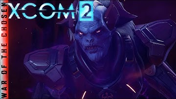 XCOM 2 War of the Chosen Legend Ironman Campaign Part 2 - Chosen