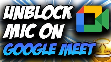 Google Meet Camera Not Working ✅ Google Meet Microphone Not Working