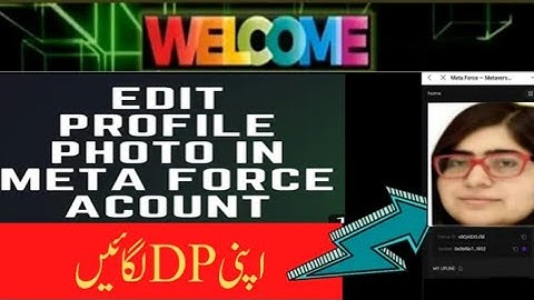 HOW TO CHANGE DP & PROFILE PICTURE IN METAFORCE ID