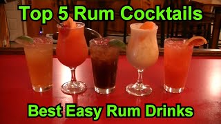 Top 5 Rum Cocktails Best Easy Rum Drinks Top Five Rum Cocktail Drink