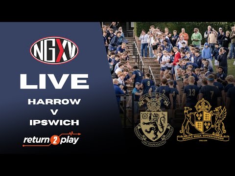 LIVE RUGBY: HARROW vs IPSWICH | CONTINENTAL TYRES SCHOOLS CUP QUARTER FINAL