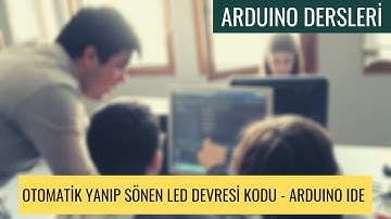 Arduino Dersleri #28 "Otomatik Yanıp Sönen Led Devresi Kodu - Mblock"