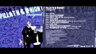Pillath &amp; Knight - 08 Warn deine Mannschaft (feat. Snaga)