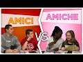 AMICI Vs AMICHE - Differenze e Situazioni divertenti by Lukas Lisa Ceci e Marco