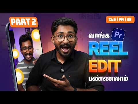 Complete Reel Editing in Premiere Pro (Part 2) | SFX, Advanced Animation & Final Export | CLS EP 35