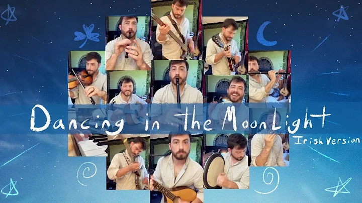 Dancing in the Moonlight  Irish Version - Cullen V...