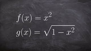 Composition of Two Functions then Determine the Domain