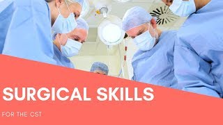 CST Surgical Skills by Surgical Tech Tips 52,277 views 5 years ago 10 minutes, 16 seconds