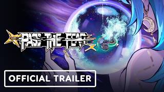 Pass The Fear - Official Release Date Trailer