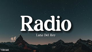 Lana Del Rey - Radio (Lyrics)