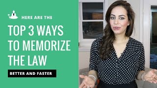 How to Memorize the Law Faster and Easier