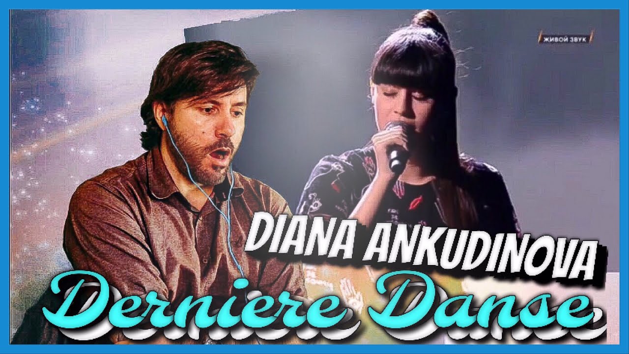 REACTION | Diana Ankudinova - Dernière danse — Диана Анкудинова | OUTSTANDING!!!!!!!!!!!!!