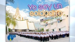 Yo soy un soldadito - La Luz del Mundo