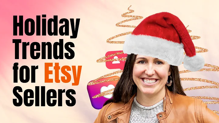 Boost Your Etsy Sales with the Hottest 2023 Holiday Trends