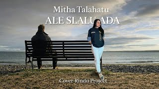 Ale Slalu Adamitha Talahatucover Rindu Project 