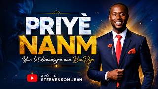 PRIYE NANM - YON LOT DIMANSYON | APOTRE STEEVENSON JEAN