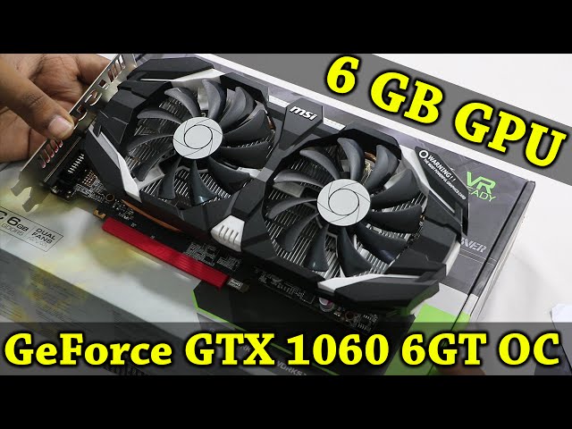 MSI GeForce GTX 1060 OC : Unboxing Overview -