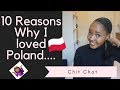 Some Reasons Why I loved Poland