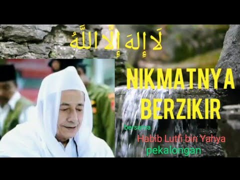 DZIKIR LA ILAHA ILLALLAH.           لا اله الا الله bersama HABIB LUTFI bin YAHYA