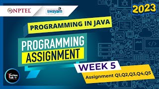 NPTEL Programming In Java WEEK5 Programming Assignment Solutions | Swayam July 2023 | IIT Kharagpur