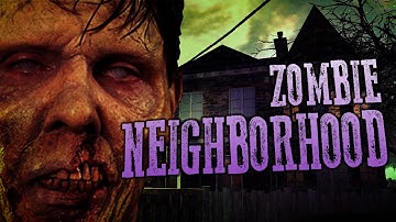 ZOMBIE NEIGHBORHOOD (Part 4) ★ Call of Duty Zombies Mod (Zombie Games)