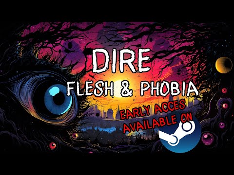 Dire: Flesh and Phobia — Trailer