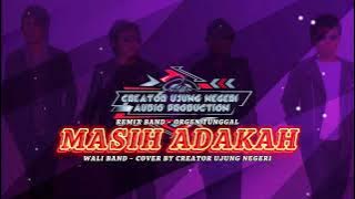 MASIH ADAKAH ‼️ - Wali Band || cover remix band || orgen tunggal