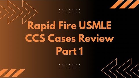 Rapid Fire USMLE Step 3 CCS Cases Review:  Part 1