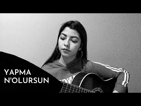 Dolu Kadehi Ters Tut - Yapma N'olursun ( Cover ) | Zehra Cücük