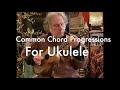 Common chord progressions for uke pt  1